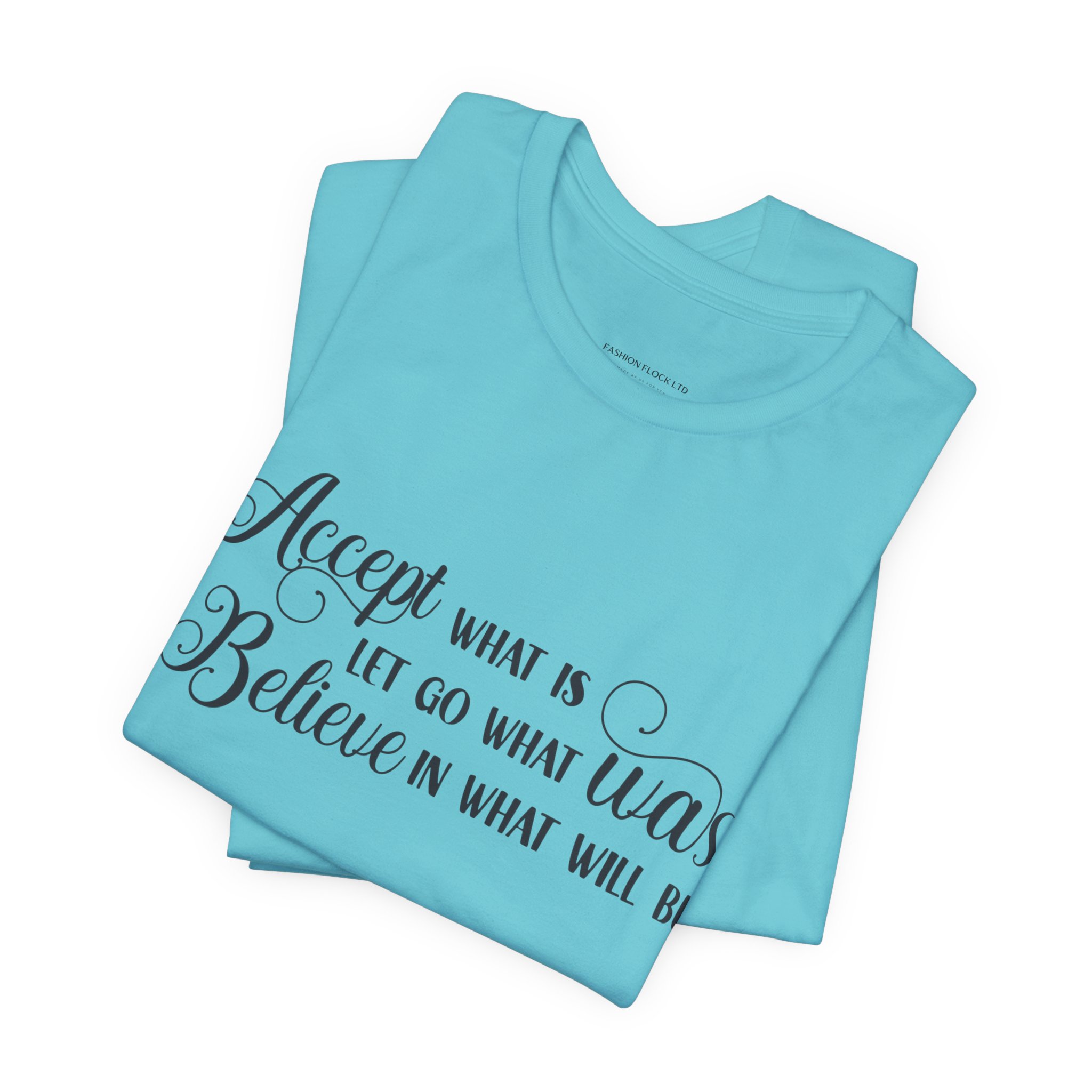 inspirational quote graphic t shirt “accept let go believe” inspirational quote graphic t shirt “accept let go believe”
