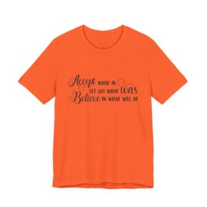 inspirational quote graphic t shirt “accept let go believe”